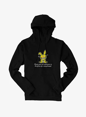 It's Happy Bunny Compliments Only Hoodie