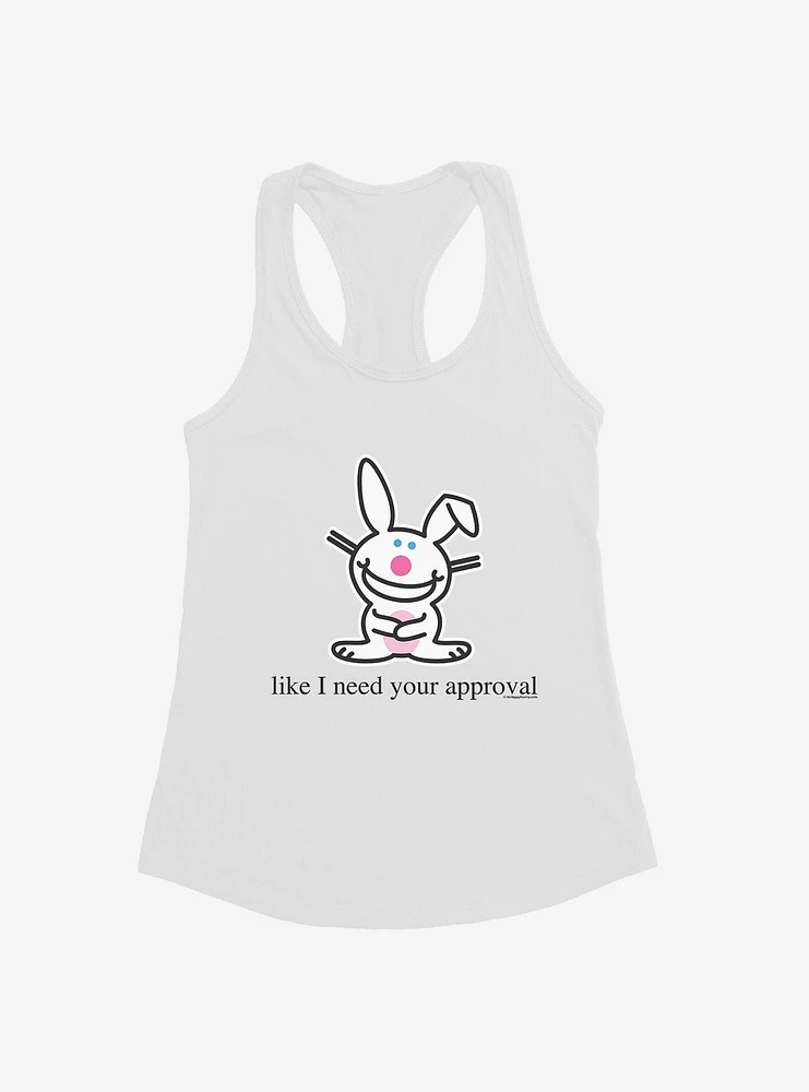 It's Happy Bunny Don't Need Your Approval Girls Tank