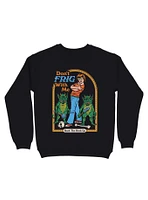 Don't Frig With Me Sweatshirt By Steven Rhodes