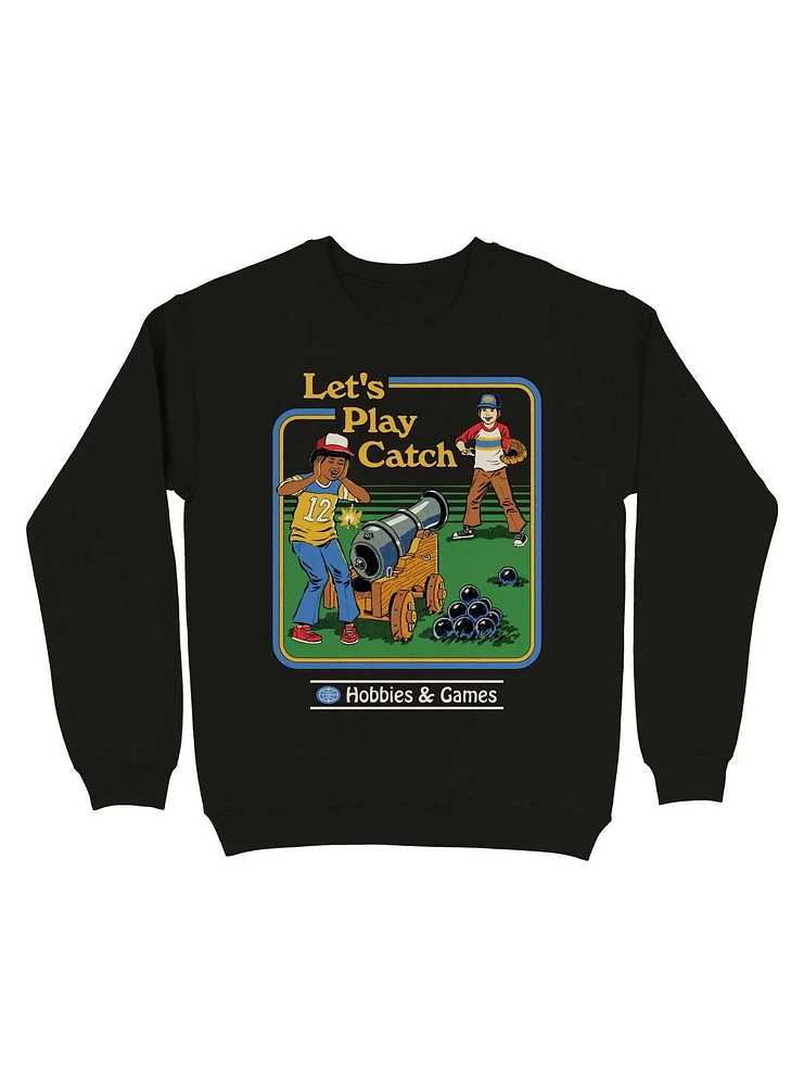 Let's Play Catch Sweatshirt By Steven Rhodes