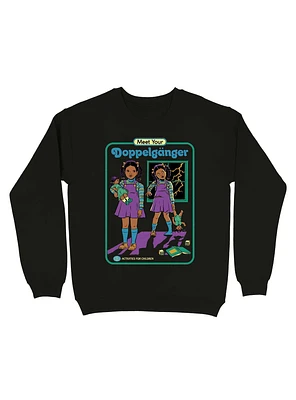 Meet Your Doppelg?er Sweatshirt By Steven Rhodes