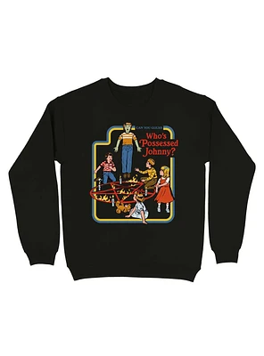 Who's Possessed Johnny? Sweatshirt By Steven Rhodes