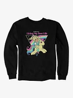 My Little Pony Living Best Life Sweatshirt