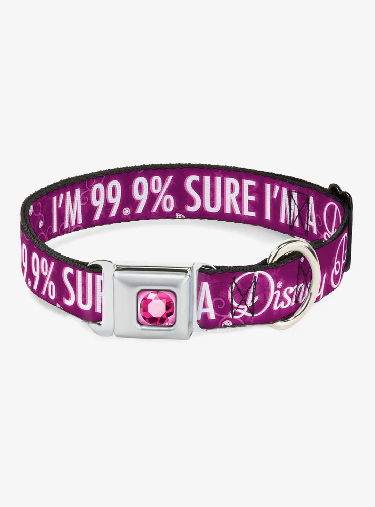 Disney Princess Im 99.9 Sure A Seatbelt Buckle Dog Collar