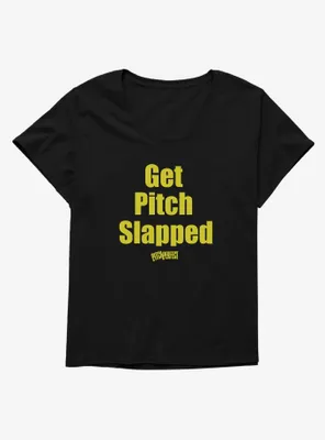 Pitch Perfect Get Slapped Womens T-Shirt Plus