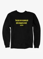 Pitch Perfect Slapped Sweatshirt