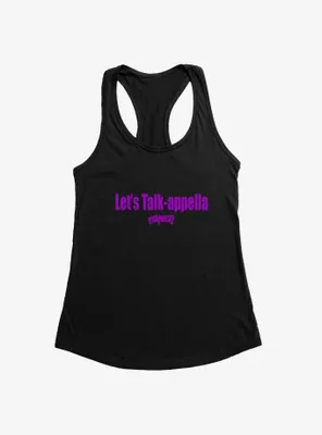 Pitch Perfect 2 Lets Talk-Appella Womens Tank Top