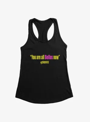 Pitch Perfect You Are All Bellas Womens Tank Top