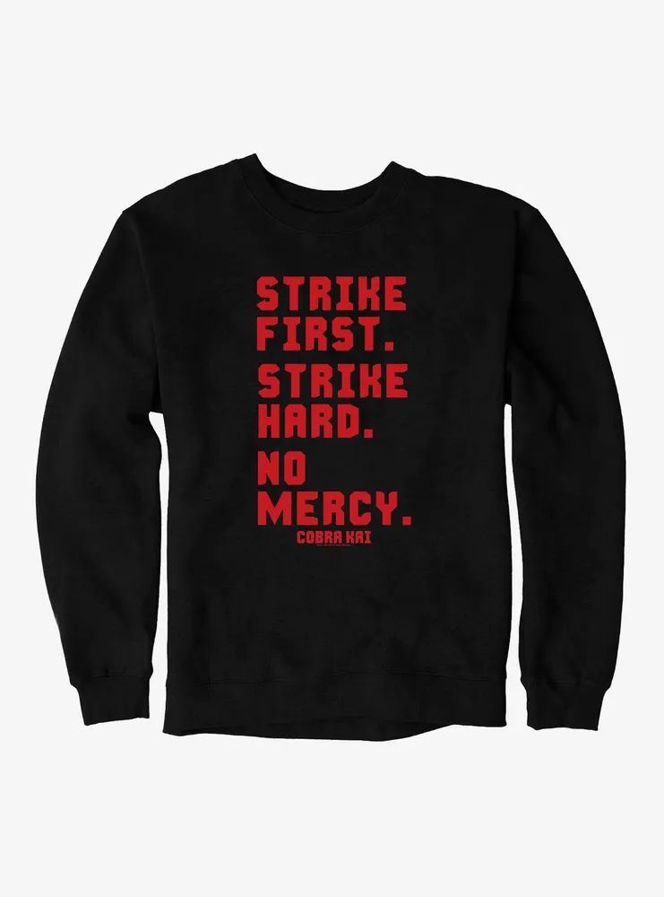 Cobra Kai Strike First Sweatshirt