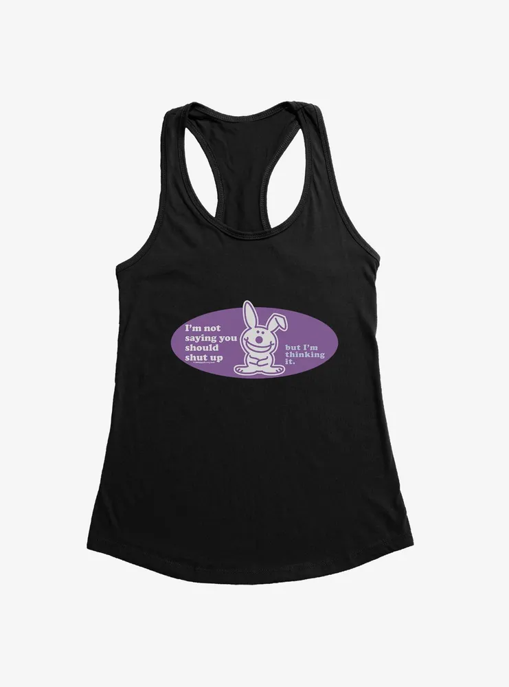 It's Happy Bunny You Should Shut Up Womens Tank Top