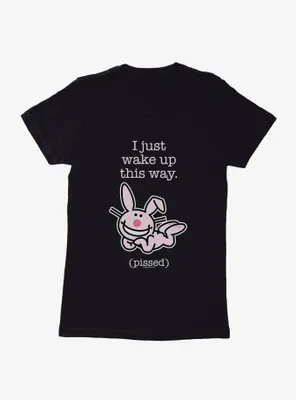 It's Happy Bunny I Wake Up Pissed Womens T-Shirt