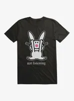 It's Happy Bunny Not Listening T-Shirt