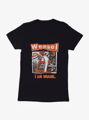 I Am Weasel Womens T-Shirt