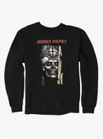 Ghost Here's Papa! Sweatshirt