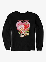 Strawberry Shortcake My Heart  Sweatshirt