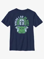 Star Wars The Mandalorian Where I Go, He Goes Youth T-Shirt