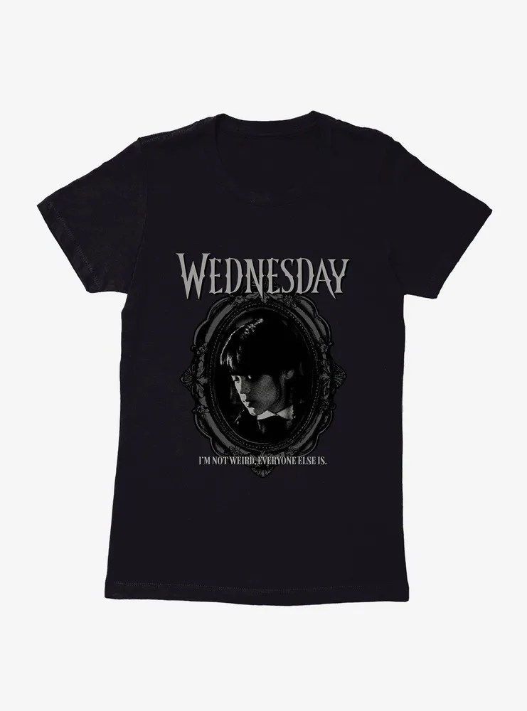 Wednesday I'm Not Weird Womens T-Shirt