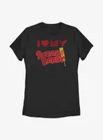 Tootsie Roll I Love My Sugar Daddy Womens T-Shirt