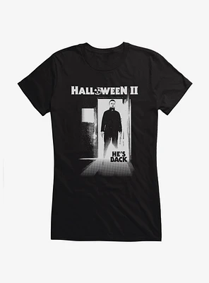 Halloween II He's Back Michael Myers Girls T-Shirt