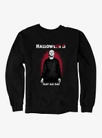 Halloween II Bloody Slay All Day  Sweatshirt