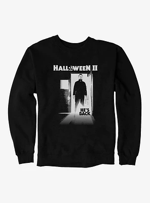 Halloween II He's Back Michael Myers Sweatshirt