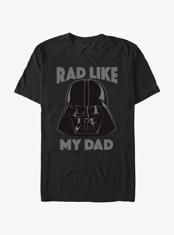 Star Wars Vader Rad Like My Dad T-Shirt