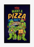 Teenage Mutant Ninja Turtles You Want A Pizza This Framed Poster