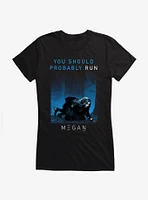 M3GAN You Should Probably Leave Girls T-Shirt