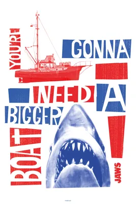 Jaws You're Gonna Need A Bigger Boat Poster