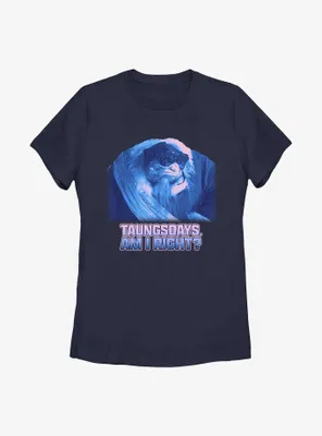 Star Wars The Mandalorian Taungsdays Am I Right Womens T-Shirt