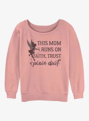 Disney Tinker Bell Mom Runs On Pixie Dust Womens Slouchy Sweatshirt