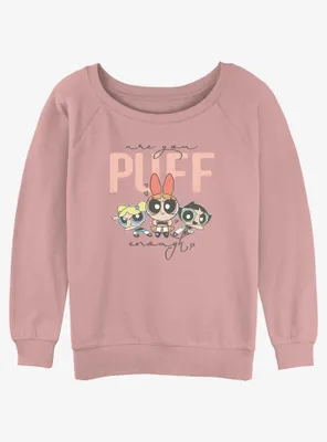 Cartoon Network The Powerpuff Girls Are You Puff Enough Womens Slouchy Sweatshirt