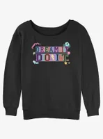 Disney Princesses Dream It Do Womens Slouchy Sweatshirt