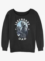 Star Wars The Mandalorian Legendary Dad Womens Slouchy Sweatshirt