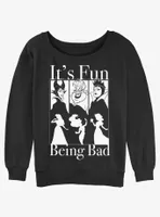 Disney Villains It's Fun Being Bad Womens Slouchy Sweatshirt