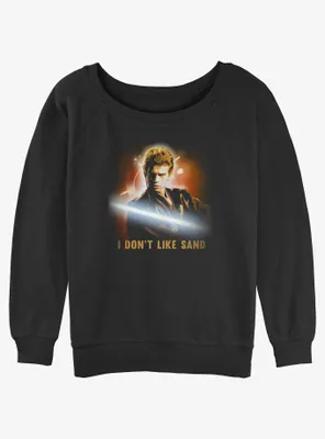 Star Wars Anakin I Don't Like Sand Womens Slouchy Sweatshirt