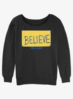 Ted Lasso Believe Sign Womens Slouchy Sweatshirt