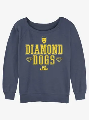 Ted Lasso Diamond Dogs Womens Slouchy Sweatshirt