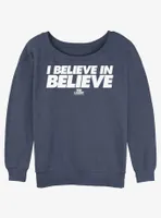 Ted Lasso I Believe Womens Slouchy Sweatshirt