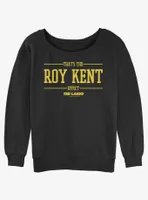 Ted Lasso The Roy Kent Effect Womens Slouchy Sweatshirt