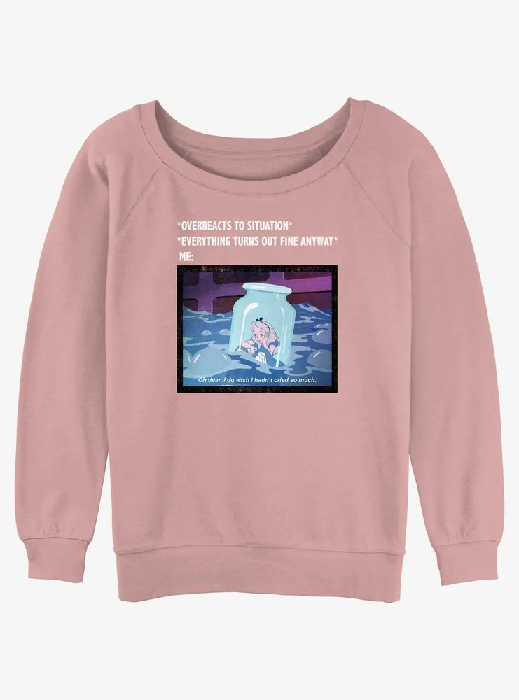 Disney Alice Wonderland Anxiety Meme Womens Slouchy Sweatshirt