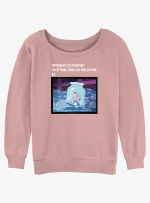 Disney Alice Wonderland Anxiety Meme Womens Slouchy Sweatshirt