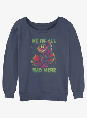 Disney Alice Wonderland Cheshire We're All Mad Womens Slouchy Sweatshirt