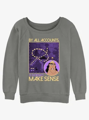 Disney The Emperor's New Groove Kronk Doesn't Make Sense Womens Slouchy Sweatshirt