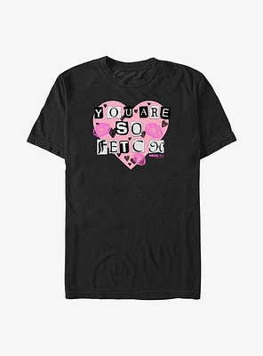 Mean Girls You Are So Fetch Extra Soft T-Shirt