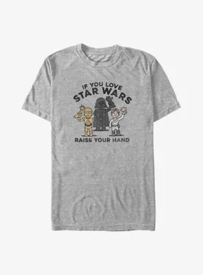 Star Wars Raise Your Hands If You Love Big & Tall T-Shirt