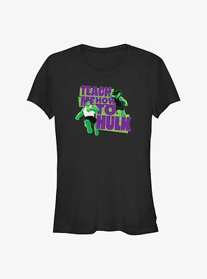 Marvel She-Hulk Teach Me How To Hulk Girls T-Shirt