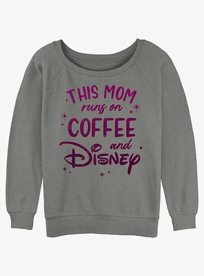 Disney Channel This Mom Runs On Coffee and Girls Slouchy Sweatshirt