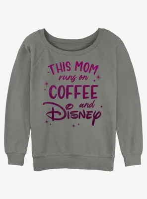 Disney Channel This Mom Runs On Coffee and Womens Slouchy Sweatshirt