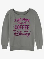 Disney Channel This Mom Runs On Coffee and Womens Slouchy Sweatshirt